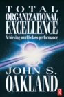 Image for Total organizational excellence: achieving world-class performance