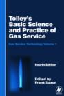 Image for Tolley&#39;s Basic Science and Practice of Gas Service.