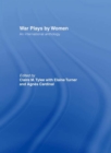 Image for War plays by women: an international anthology