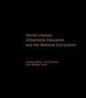 Image for Social literacy, citizenship education and the National Curriculum