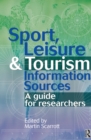 Image for Sport, Leisure &amp; Tourism: Information Sources : A Guide for Researchers