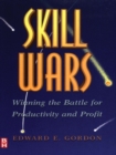 Image for Skill wars: winning the battle for productivity and profit