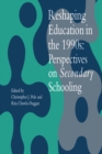 Image for Reshaping education in the 1990s: perspectives on secondary education