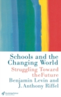 Image for Schools and the changing world