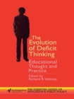 Image for Evolution of Deficit Thinking: Educational Thought and Practice