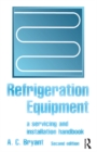 Image for Refrigeration Equipment: A Servicing and Installation Handbook