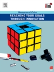 Image for Reaching Your Goals Through Innovation