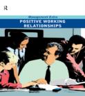 Image for Positive Working Relationships