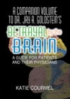 Image for A companion volume to Dr. Jay A. Goldstein&#39;s Betrayal by the brain: a guide for patients and their physicians