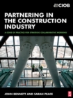 Image for Partnering in the construction industry: code of practice for strategic collaborative working