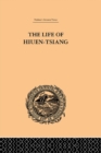 Image for The life of Hiuen-Tsiang