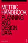 Image for Metric Handbook: Planning and Design Data