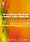 Image for Marketing through search optimization: how people search and how to be found on the Web