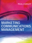 Image for Marketing communications management: concepts and theories, cases and practices