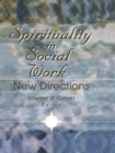 Image for Spirituality in social work: new directions