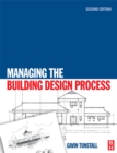 Image for Managing the Building Design Process