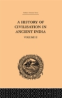 Image for A History of Civilisation in Ancient India: Based on Sanscrit Literature: Volume II