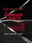 Image for Transformations of Gender and Race: Family and Developmental Perspectives