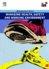Image for Managing Health, Safety and Working Environment: Revised Edition