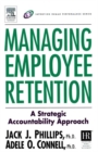 Image for Managing employee retention: a strategic accountability approach