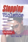 Image for Stopping The Violence: A Group Model To Change Men&#39;S Abusive Att...Workbook