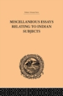 Image for Miscellaneous essays relating to Indian subjects : 7