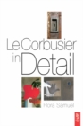 Image for Le Corbusier in Detail