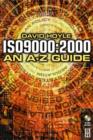 Image for Iso 9000 - 2000: An A-z Guide