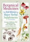 Image for Botanical medicines: the desk reference for major herbal supplements