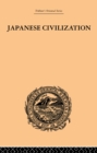 Image for Japanese civilization: its significance and realization : Nichirenism and the Japanese national principles