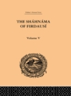 Image for The Shahnama of Firdausi: Volume V