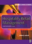 Image for Hospitality retail management: a unit manager&#39;s guide