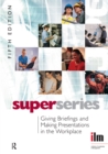 Image for Giving Briefings and Making Presentations in the Workplace Super Series.