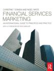 Image for Financial services marketing: an international guide to principles and practice