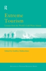 Image for Extreme Tourism: Lessons from the World&#39;s Cold Water Islands
