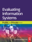 Image for Evaluating information systems: public and private sector