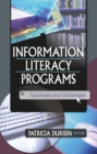 Image for Information literacy programs: successes and challenges