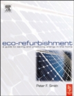 Image for Eco-Refurbishment: A Guide to Saving and Producing Energy in the Home