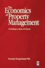 Image for Economics of Property Management: The Building as a Means of Production