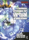 Image for e-Business Strategies for Virtual Organizations