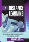 Image for Distance learning: information access and services for virtual users
