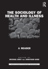 Image for The sociology of health and illness: a reader