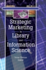 Image for Strategic Marketing in Library and Information Science