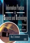 Image for Information practice in science and technology: evolving challenges and new directions