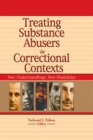 Image for Treating substance abusers in correctional contexts: new understandings, new modalities