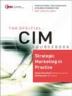Image for Cim Coursebook 07/08 Strategic Marketing in Practice: 07/08 Edition