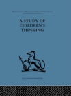 Image for A Study of Children&#39;s Thinking