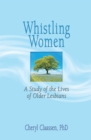 Image for Whistling women: a study of the lives of older lesbians