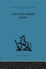 Image for Law-and-order news: an analysis of crime reporting in the British press : II