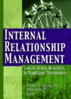 Image for Internal Relationship Management: Linking Human Resources to Marketing Performance